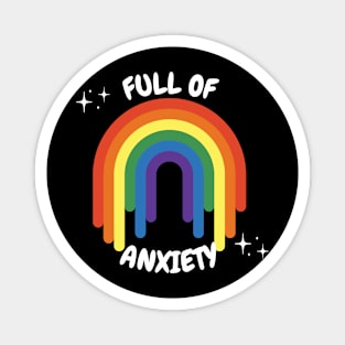 Full of Anxiety (white) Magnet